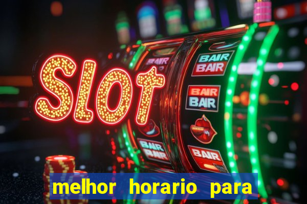 melhor horario para jogar na betano